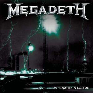 MEGADETH - UNPLUGGED IN BOSTON CD