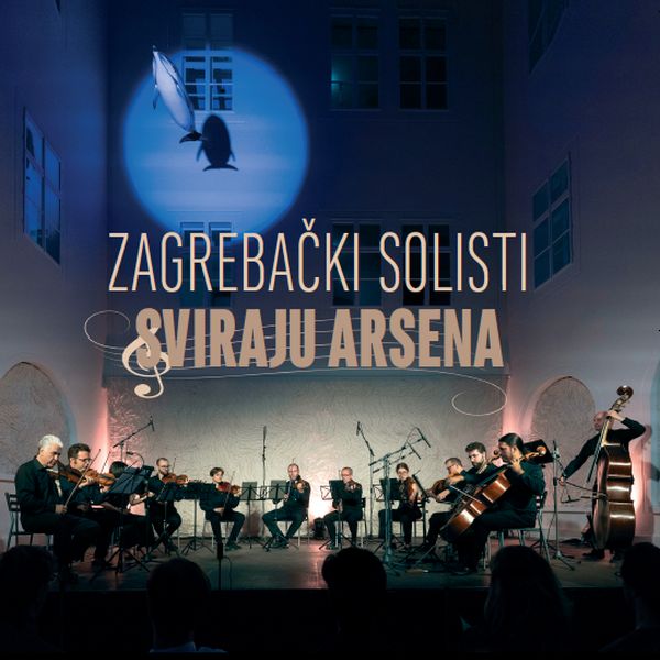 ZAGREBAČKI SOLISTI - SVIRAJU ARSENA CDBRD