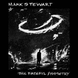 STEWART MARK - FATEFUL SYMMETRY CD
