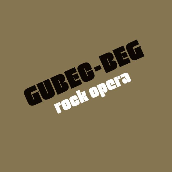GUBEC BEG - ROCK OPERA LP