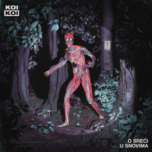 KOIKOI - O SREĆI U SNOVIMA LP