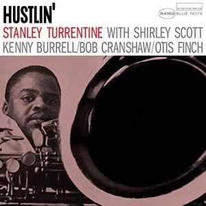 TURRENTINE STANLEY - HUSTLIN LP