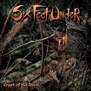 SIX FEET UNDER - CRYPT OF EVIL...DIGI