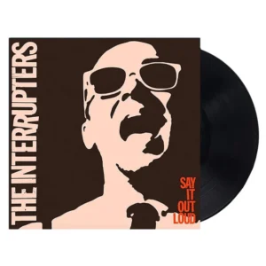 INTERRUPTERS - SAY IT LOUD LP