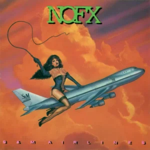 NOFX - S & M AIRLINES LP