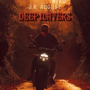 J.R.AUGUST - DEEP WATERS LP