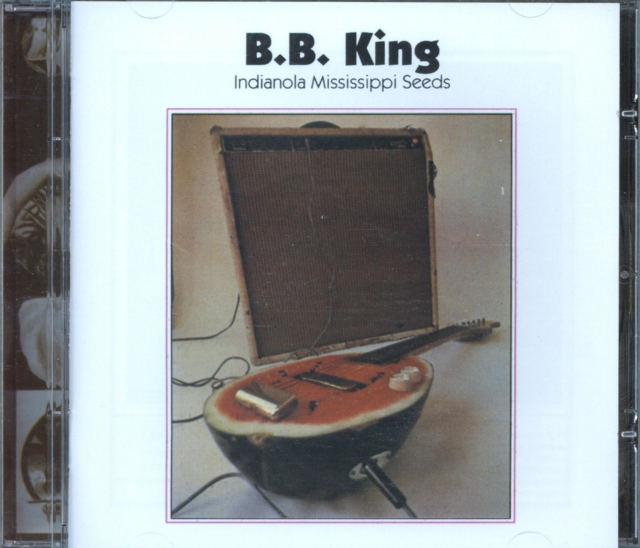 KING B.B. - INDIANOLA MISSISSIPPI SEEDS CD