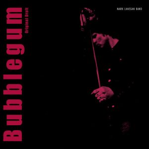 LANEGAN MARK - BUBBLEGUN Original Draft RSD 2026 LP2