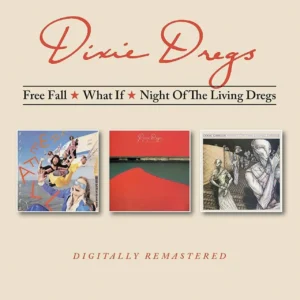 DIXIE DREGS - FREE FALL/WHAT IF/NIGHT OF THE...CD2