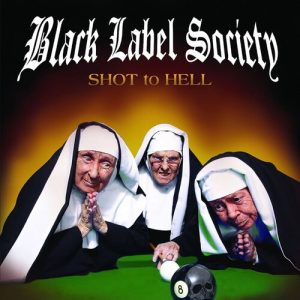 BLACK LABEL SOCIETY - SHOT TO HELL LP