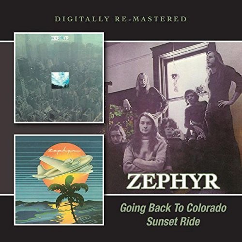 ZEPHYR - GOING BACK TO COLORADO/SUNSET RIDE CD2