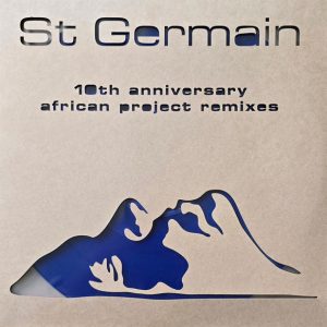 ST GERMAIN - ST GERMAIN 10th anniversary african projects remixes RSD 2026 LP