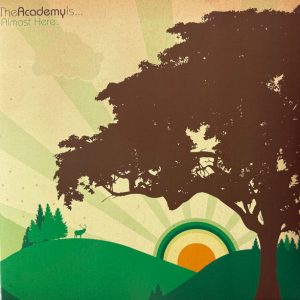 ACADEMY IS - ALMOST HERE LP