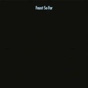 FAUST - SO FAR LP