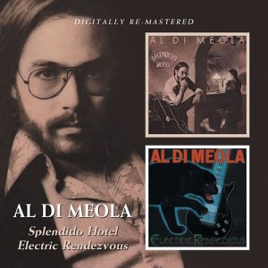 DI MEOLA AL - SPLENDIDO HOTEL/ELECTRIC RENDEZVOUS CD2