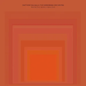 HALSALL MATTHEW - WHEN THE WORLD WAS ONE CD