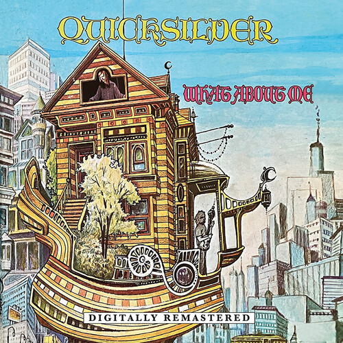 QUICKSILVER MESSENGER SERVICE - WHAT ABOUT ME CD