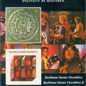 BACHMAN TURNER OVERDRIVE - BACHMAN-TURNER OVERDRIVE/BTO II CD