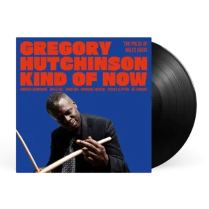 HUTCHINSON GREGORY - KIND OF NOW LP