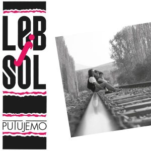 LEB I SOL - PUTUJEMO LP