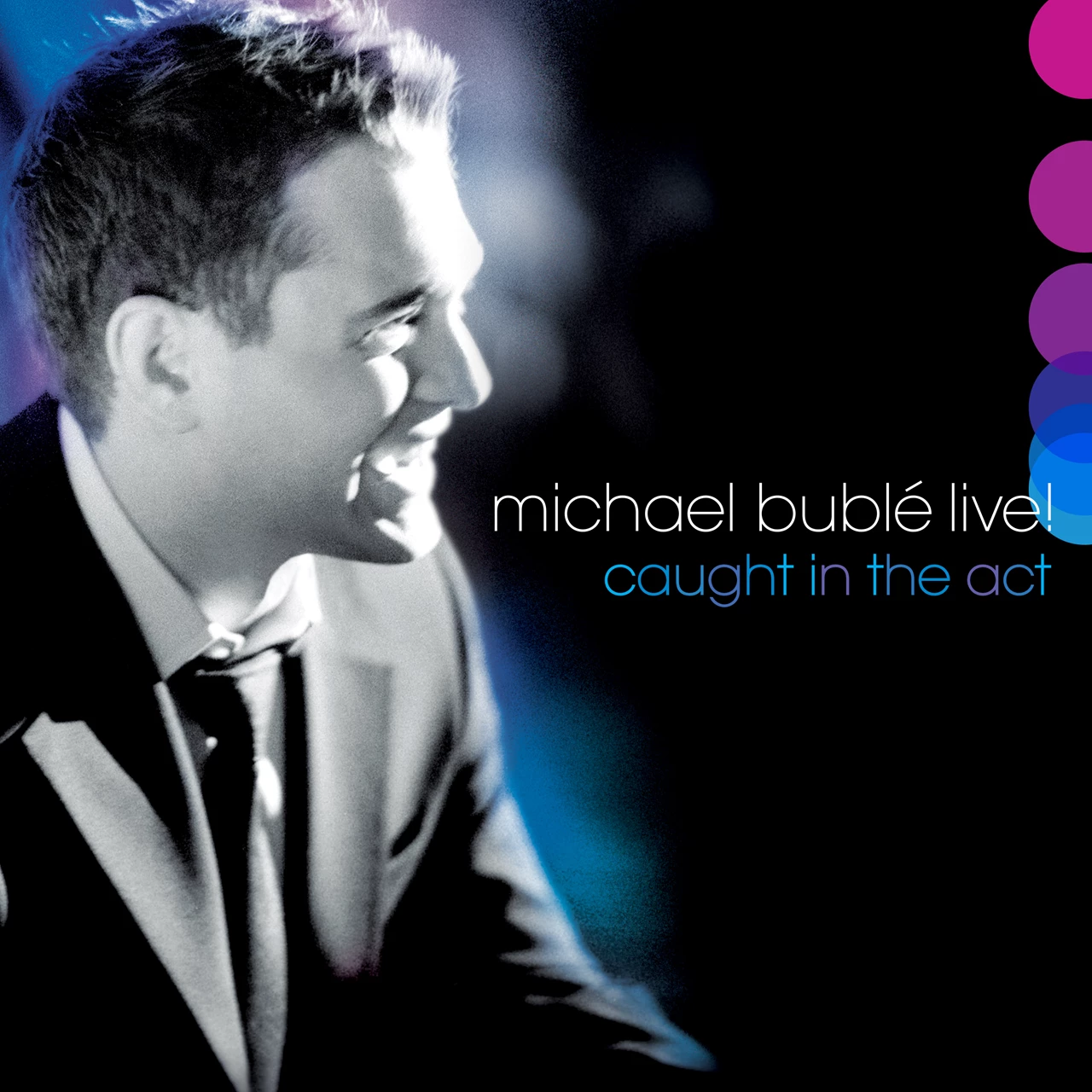 BUBLE MICHAEL - LIVE! CAUGHT IN THE ACT CD2