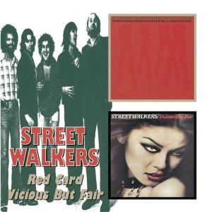 STREETWALKERS - RED CARD/VICIOUS BUT FAIR