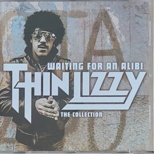THIN LIZZY - WAITING FOR AN ALIBI CD