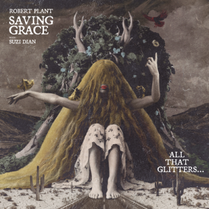 PLANT ROBERT - SAVING GRACE: ALL THAT GLITTER RSD 2026 12'EP