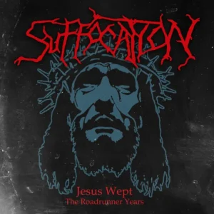 SUFFOCATION - JESUS WEPT CD3