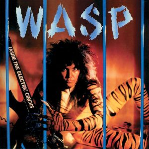 W.A.S.P. - INSIDE THE ELECTRIC CIRCUS 40th anniversary blue marble vinyl LP