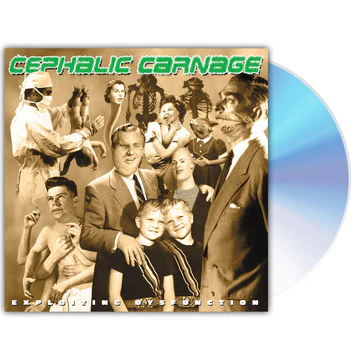 CEPHALIC CARNAGE - EXPLOITING DYSFUNCTION CD2