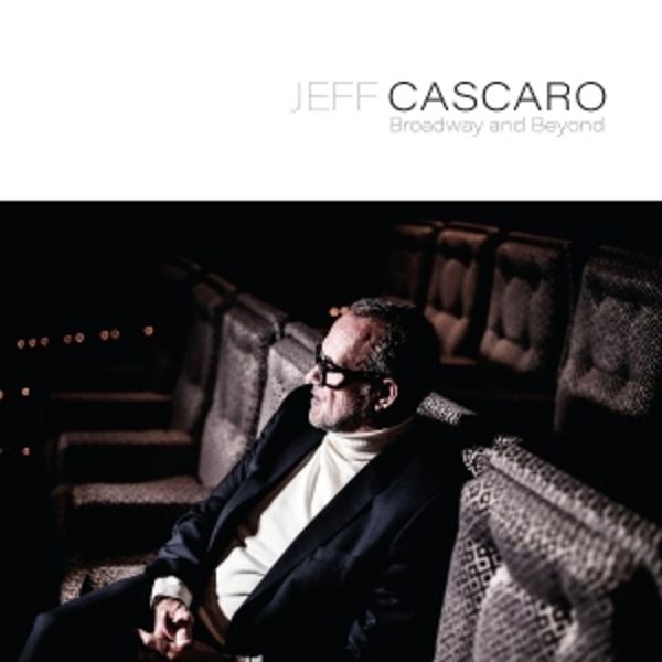 CASCARO JEFF - BROADWAY AND BEYOND LP