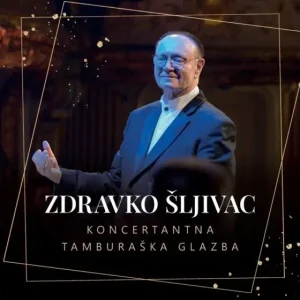 ŠLJIVAC ZDRAVKO - KONCERTNA TAMBURAŠKA GLAZBA LP