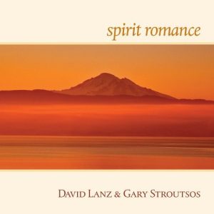 LANZ DAVID & STROUTSOS GARY - SPIRIT ROMANCE