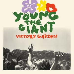 YOUNG THE GIANT - VICTORY GARDEN CD