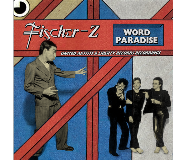 FISCHER-Z - WORD PARADISE CD3