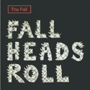 FALL - FALL HEADS ROLL CD4