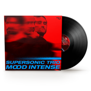SUPERSONIC TRIO - MOOD INTENSE LP
