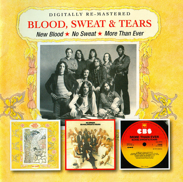 BLOOD, SWEAT & TEARS - NEW BLOOD/NO SWEET/MORE THAN EVER CD2