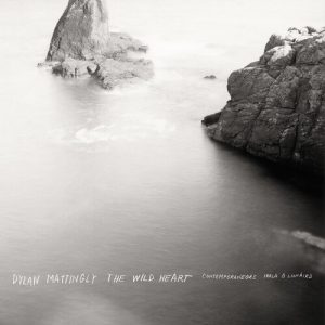 MATTINGLY DYLAN - WILD HEART LP