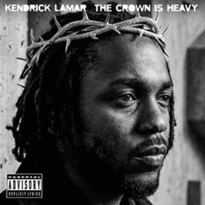 LAMAR KENDRICK - CROWN IS HEAVY CD