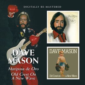 MASON DAVE - MARIPOSA DE ORO / OLD CREST ON A NEW WAVE CD