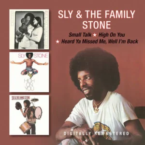 SLY & THE FAMILY STONE - SMALL TALK/HIGH ON YOU/HEARD YA MISSED ME CD2