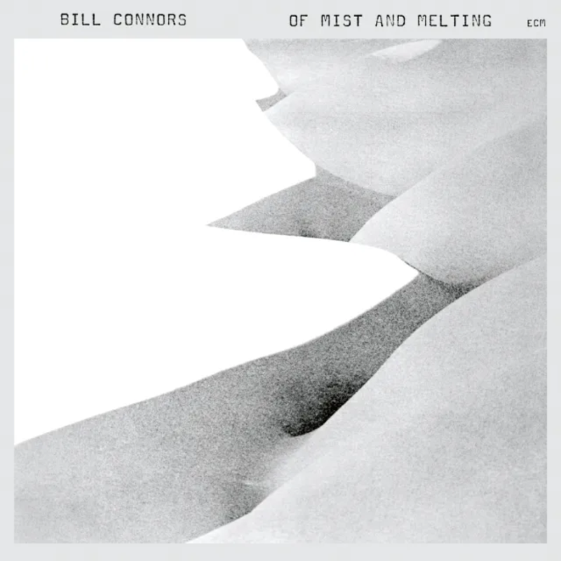 CONNORS BILL - OF MIST AND MELTING LP