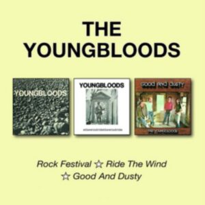 YOUNGBLOODS - ROCK FESTIVAL/RIDE THE WIND/GOOD AND DUSTY CD2