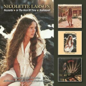 LARSON NICOLETTE - NICOLETTE/NICK OF TIME/RADIOLAND CD2