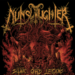 NUNSLAUGHTER - SATANIC CHAOS LEGIONS CD