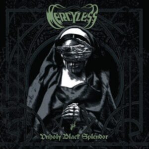 MERCYLESS - UNHOLY BLACK SPLENDOR CD
