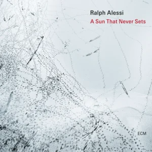 ALESSI RALPH - SUN THAT NEVER SETS CD
