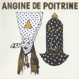 ANGINE DE POITRINE - ANGINE DE POITRINE VOL. I CD
